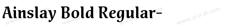 Ainslay Bold Regular字体转换